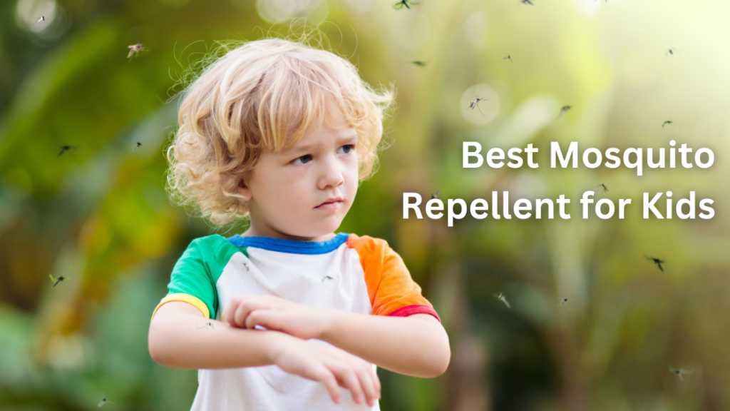 best mosquito repellent for kids